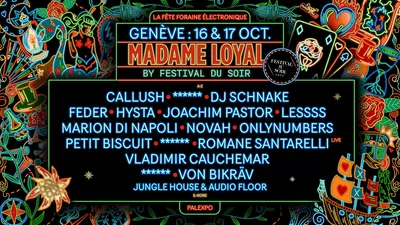 Madame Loyal Genève 16 & 17 octobre